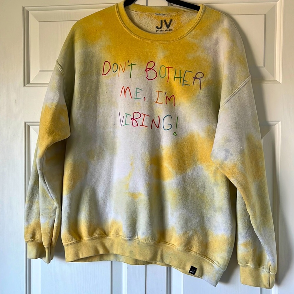 Don’t bother me I’m vibing sweatshirt